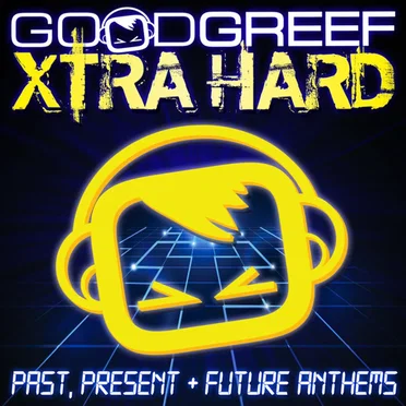Goodgreef Xtra Hard: Past, Present & Future Anthems by Various Artists - album cover