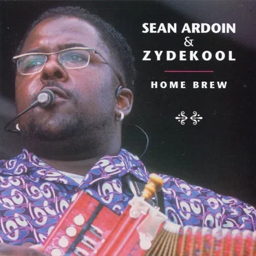 Home Brew by Sean Ardoin & Zydekool - album cover