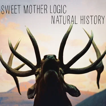 Natural History by Sweet Mother Logic - album cover