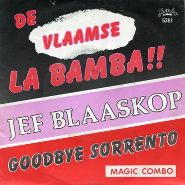 De Vlaamse la bamba / Goodbye Sorrento