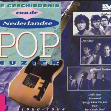 De Geschiedenis van de Nederlandse Popmuziek, Deel 4: 1980–1984 by Various Artists - album cover