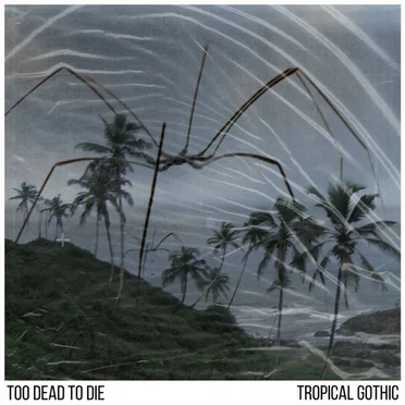 Tropical Gothic