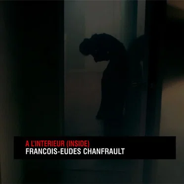 A l'intérieur (Inside)