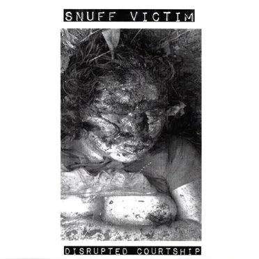 Disrupted Courtship by Snuff Victim - album cover