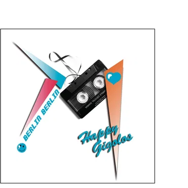 Berlin Berlin by Happy Gigolos - album cover