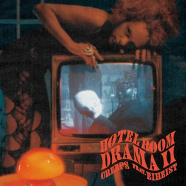 CREEPS (HOTEL ROOM DRAMA)