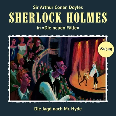 Sherlock Holmes: Die neuen Fälle - Fall 49: Die Jagd nach Mr. Hyde by Sir Arthur Conan Doyle - album cover