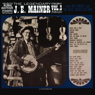 The Legendary J.E. Mainer: Vol. 3