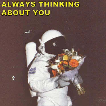 Always Thinking About You