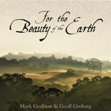 For the Beauty of the Earth