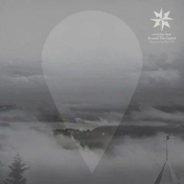 Beyond the Capital by Everyday Dust - album cover