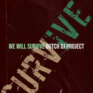 We Will Survive