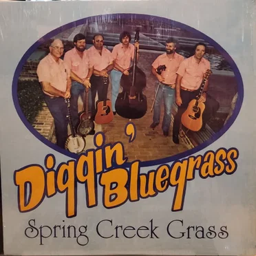 Diggin' Bluegrass by Spring Creek Grass - album cover