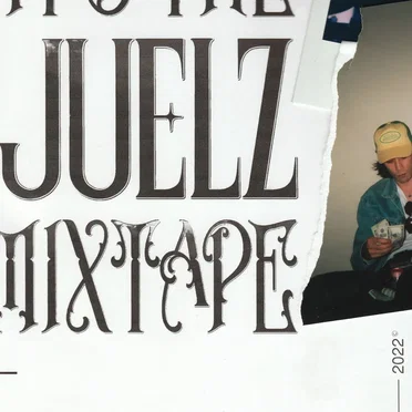 2022 Juelz Remix Tape by Juelz - album cover