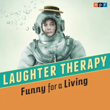 NPR Laughter Therapy: Funny for a Living by NPR - album cover
