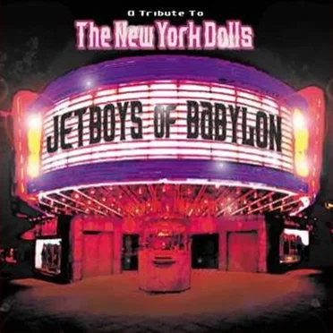 Jetboys of Babylon: A Tribute to the New York Dolls by Various Artists - album cover