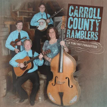 A Time Not Forgotten by Carroll County Ramblers - album cover