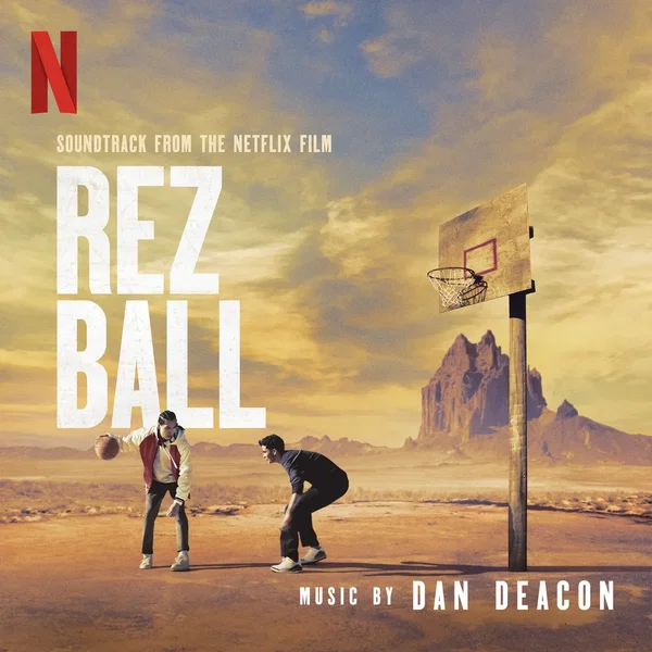 Rez Ball: Soundtrack from the Netflix Film