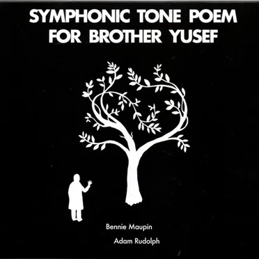 Symphonic Tone Poem for Brother Yusef