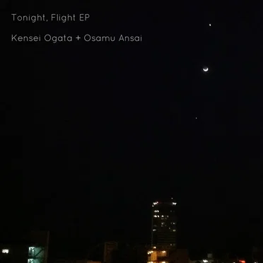 Tonight, Flight EP by Kensei Ogata - album cover