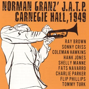 Norman Granz' J.A.T.P. Carnegie Hall, 1949 by Various Artists - album cover