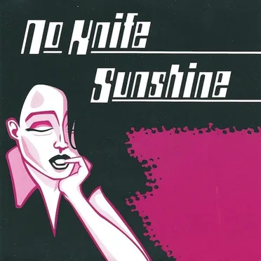 No Knife / Sunshine