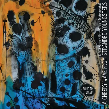 A Cheery Wave From Stranded Youngsters: UK Post-Rock / Instrumental / Math-Rock (4th Wave) by Various Artists - album cover