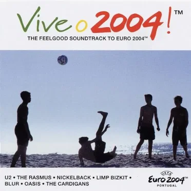 Vive o 2004!: The Feelgood Soundtrack to Euro 2004 by Various Artists - album cover