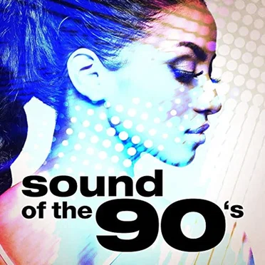 Sound of the 90’s by Various Artists - album cover