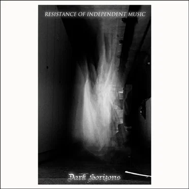 Dark Horizons by Resistance of Independent Music - album cover