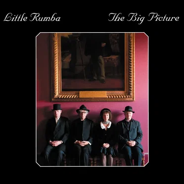 The Big Picture by Little Rumba - album cover