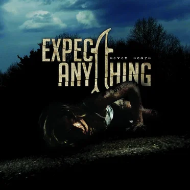 Seven Scars by Expect Anything - album cover