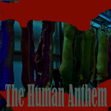 The Human Anthem