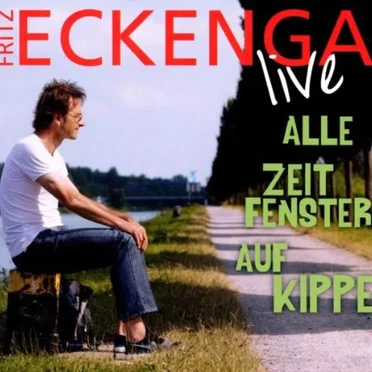 Alle Zeitfenster auf Kippe by Fritz Eckenga - album cover