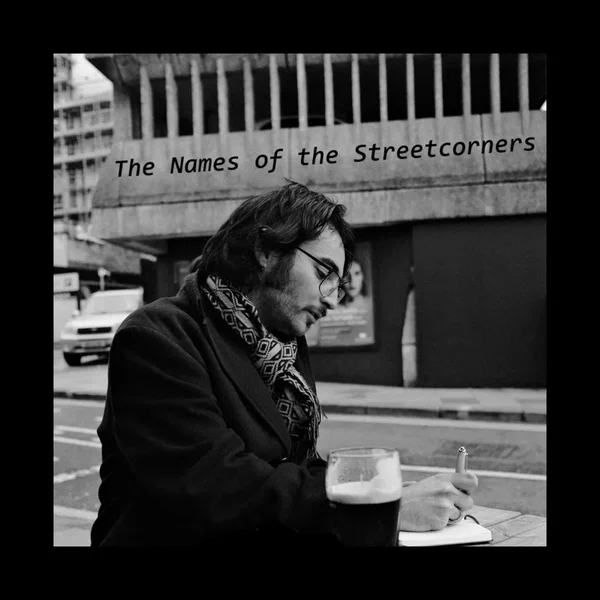 The Names of the Streetcorners: A Collection of Instrumentals & Spoken Word