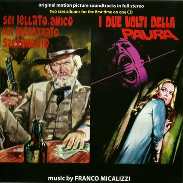 Sei jellato, amico hai incontrato Sacramento / I due volti della paura