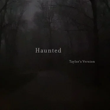 Haunted (Taylor’s version) by Taylor Swift - album cover