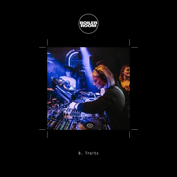 Boiler Room: B.Traits in Warsaw, Sep 21, 2017