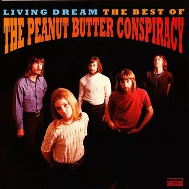 Living Dream: The Best of the Peanut Butter Conspiracy