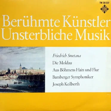 Die Moldau / Aus Böhmens Hain und Flur