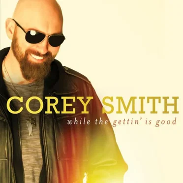 While The Gettin' Is Good by Corey Smith - album cover