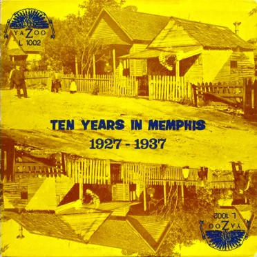 Ten Years in Memphis (1927-1937) by Various Artists - album cover
