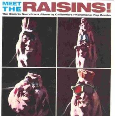 Meet the Raisins! by The California Raisins - album cover