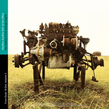 Another DAT at the Office: The Making of This Strange Engine by Marillion - album cover