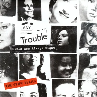 Girls Are Always Right: The Stiff Years