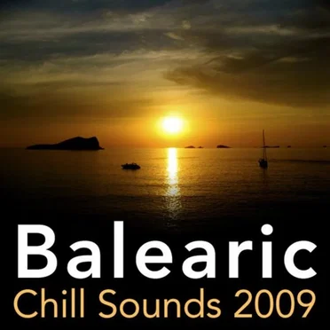 Balearic Chill Sounds 2009 by Various Artists - album cover