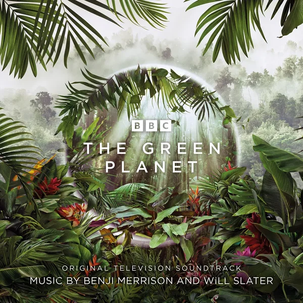 The Green Planet: Original Television Soundtrack
