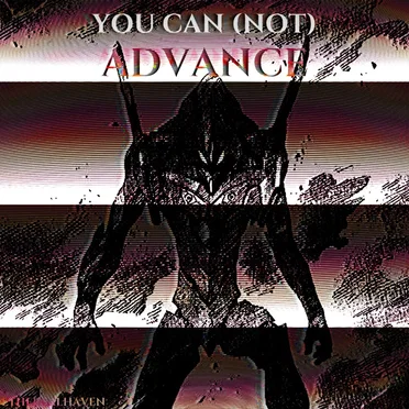 YOU CAN (NOT) ADVANCE