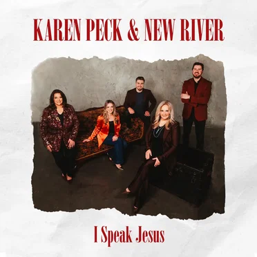 I Speak Jesus by Karen Peck and New River - album cover
