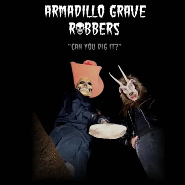 Can You Dig It? by Armadillo Grave Robbers - album cover
